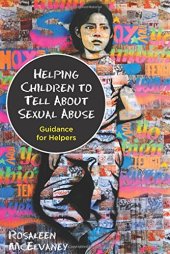 book Helping Children to Tell About Sexual Abuse: Guidance for Helpers