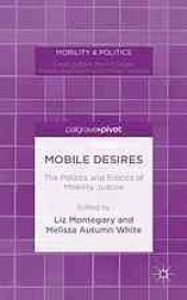 book Mobile desires : the politics and erotics of mobility justice