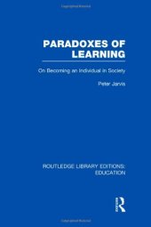 book Paradoxes of Learning: On Becoming An Individual in Society