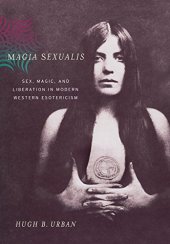 book Magia Sexualis: Sex, Magic, and Liberation in Modern Western Esotericism