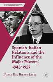 book Spanish-Italian relations and the influence of the major powers, 1943-1957