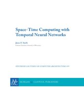 book Space-Time Computing with Temporal Neural Networks