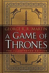 book A Game of Thrones: The Illustrated Edition