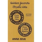 book Golden Secrets of Mystic Oils: Over 550 Oils and 1300 Spells