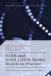 book SABR and SABR LIBOR market models in practice : with examples Implemented in Python