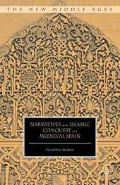 book Narratives of the Islamic Conquest from Medieval Spain