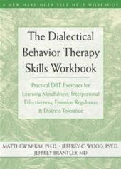 book The Dialectical Behavior Therapy Skills Workbook