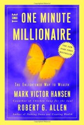 book The One Minute Millionaire: The Enlightened Way to Wealth