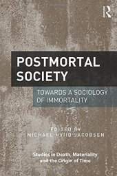 book Postmortal Society: Towards a Sociology of Immortality