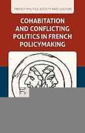 book Cohabitation and conflicting politics in French policymaking