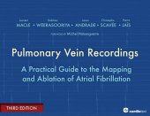 book Pulmonary Vein Recordings: A Practical Guide to the Mapping and Ablation of Atrial Fibrillation