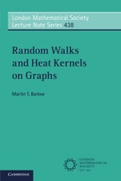 book Random Walks and Heat Kernels on Graphs