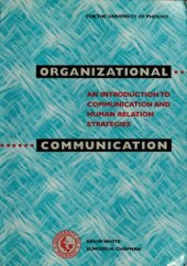 book Organizational communication: an introduction to communication and human relations strategies