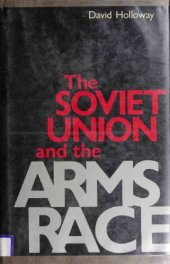 book The Soviet Union and the Arms Race