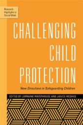 book Challenging Child Protection: New Directions in Safeguarding Children