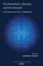 book Psychoanalysis, Identity, and the Internet: Explorations into Cyberspace