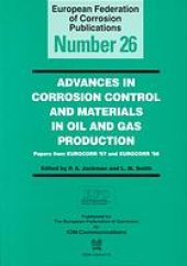 book Advances in corrosion control and materials in oil and gas production : papers from EUROCORR ’97 and EUROCORR ’98