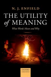 book The Utility of Meaning: What Words Mean and Why