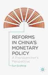 book Reforms in China’s monetary policy : a frontbencher’s perspective