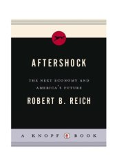 book Aftershock. The Next Economy and America’s Future