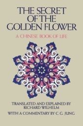 book The Secret of the Golden Flower: A Chinese Book of Life