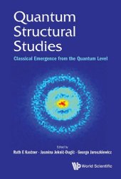 book Quantum Structural Studies: Classical Emergence from the Quantum Level