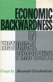 book Economic Backwardness in Historical Perspective: A Book of Essays