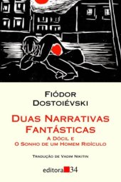 book Duas narrativas fantásticas - A dócil e O sonho de um homem ridículo