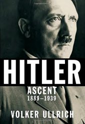 book Hitler: Ascent, 1889-1939