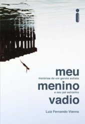 book Meu menino vadio - Histórias de um garoto autista e seu pai estranho