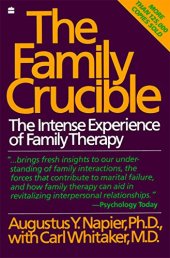 book The Family Crucible: The Intense Experience of Family Therapy