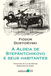 book A aldeia de Stepántchikovo e seus habitantes