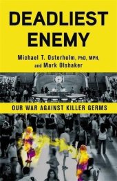 book Deadliest Enemy: Our War Against Killer Germs