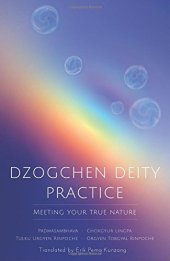 book Dzogchen Deity Practice: Meeting Your True Nature