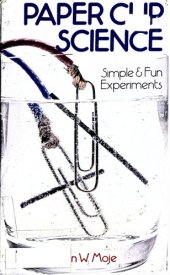 book Paper Clip Science: Simple & Fun Experiments