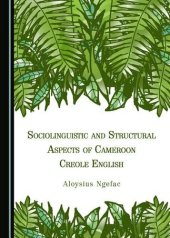 book Sociolinguistic and Structural Aspects of Cameroon Creole English