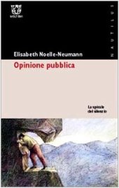 book La spirale del silenzio. Per una teoria dell'opinione pubblica