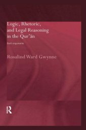 book Logic, Rhetoric and Legal Reasoning in the Qur’ān: God’s Arguments