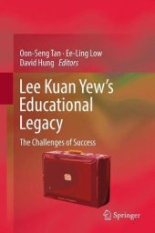 book Lee Kuan Yew’s Educational Legacy: The Challenges of Success