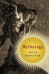 book Mythology: Timeless Tales of Gods and Heroes