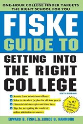 book Fiske Guide to Getting into the Right College