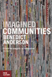 book Imagined Communities: Reflections on the Origin and Spread of Nationalism