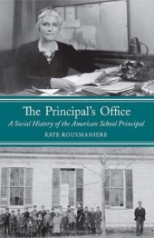 book The Principal’s Office: A Social History of the American School Principal