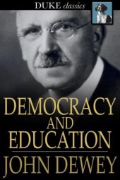 book Democracy and Education: An Introduction to the Philosophy of Education