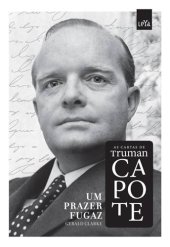 book Um prazer fugaz: as cartas de Truman Capote