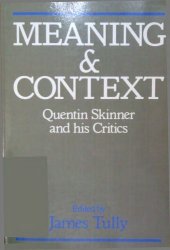 book Meaning and Context - Quentin Skinner and his critics