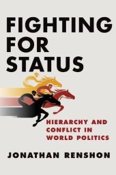 book Fighting for Status: Hierarchy and Conflict in World Politics