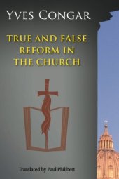 book True and False Reform in the Church