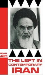 book The Left in Contemporary Iran: Ideology, Organisation, and the Soviet Connection