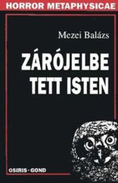 book Zárójelbe tett Isten: Edmund Husserl és egy fenomenológiai prototeológia vázlata